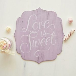 Tablita decorativa pictata manual- Love is sweet!